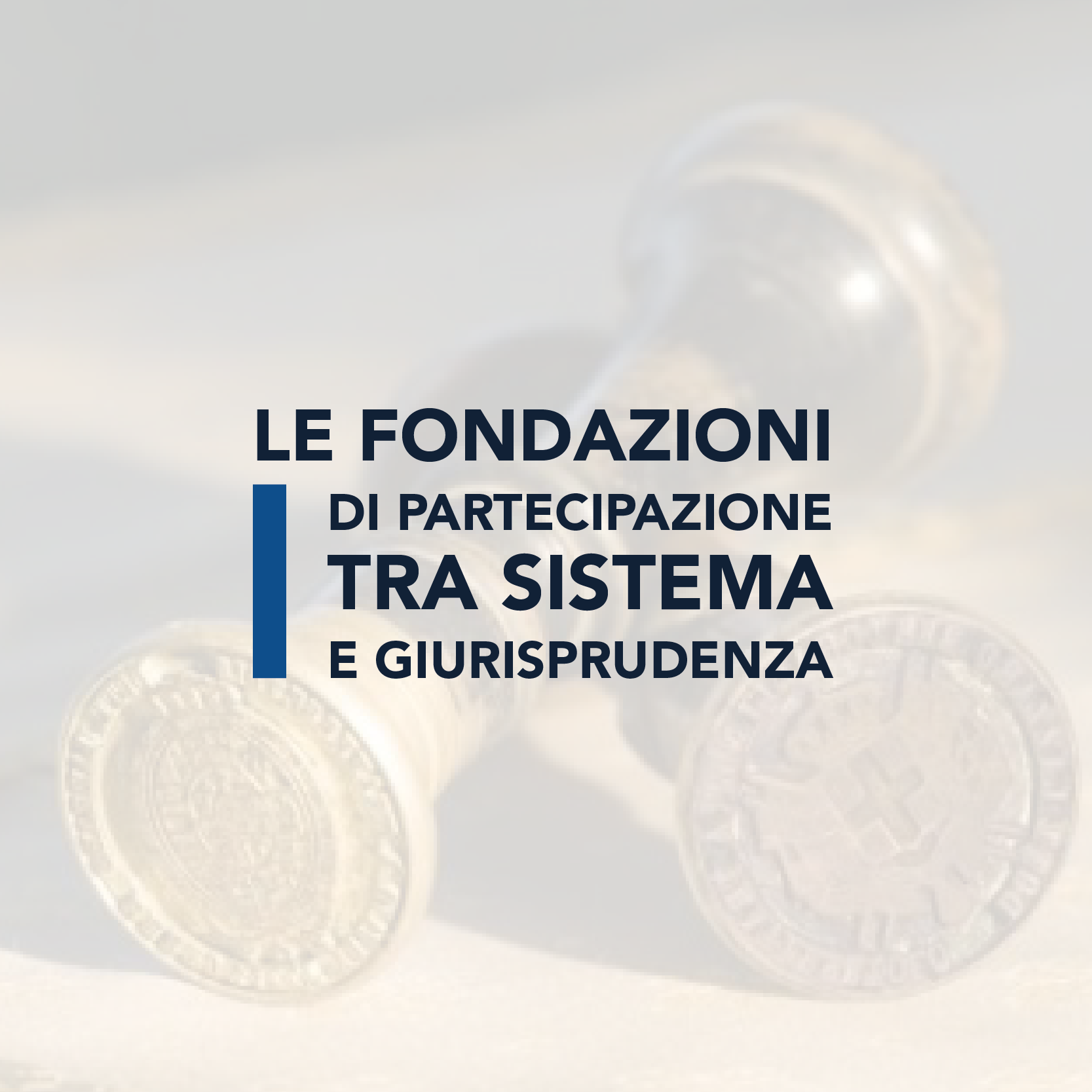 Le Fondazioni di partecipazione tra sistema e giurisprudenza