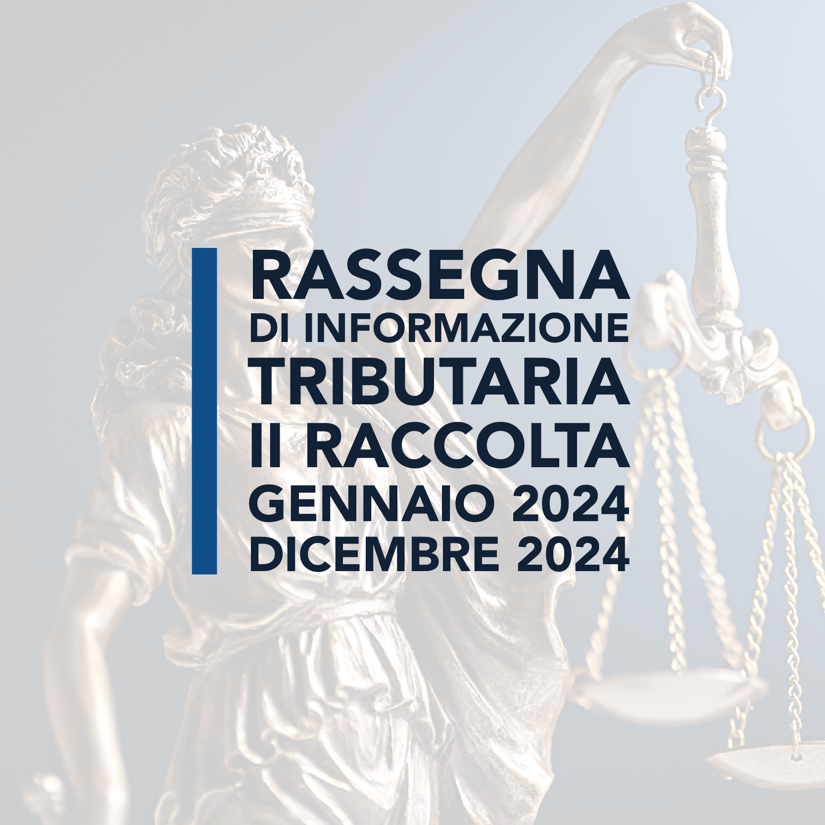 Rassegna di informazione tributaria II Raccolta gennaio 2024 – dicembre 2024