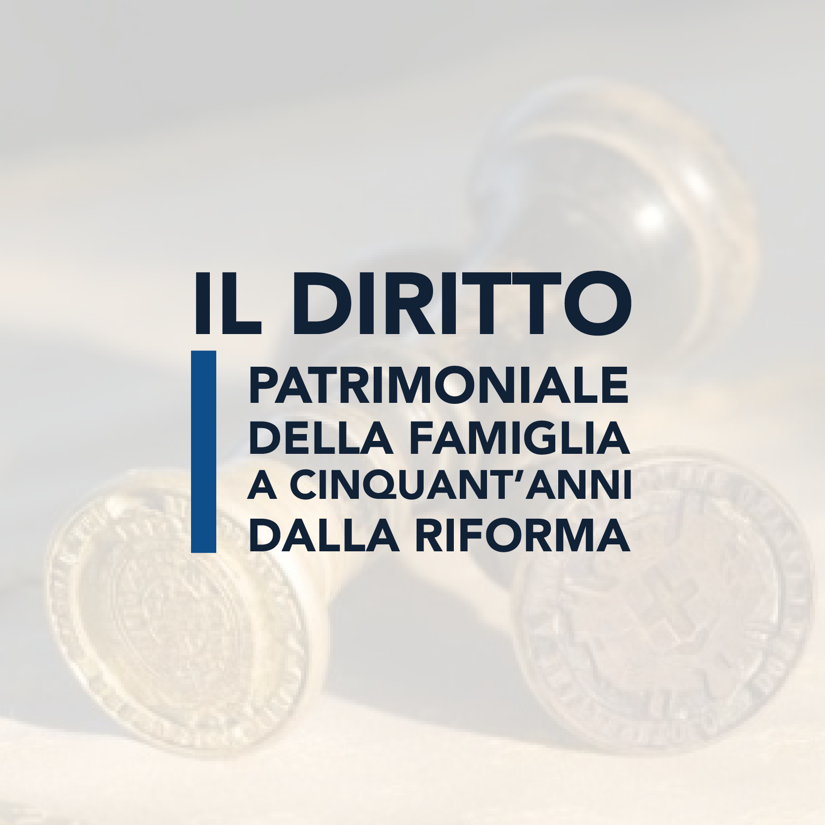 Il diritto patrimoniale della famiglia a cinquant’anni dalla riforma